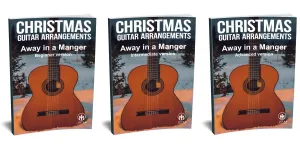 Away In A Manger: PDF Combined Versions for guitar - Sheet Music Download