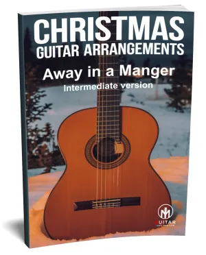 Away In A Manger: PDF Intermediate Version for guitar - Sheet Music Download