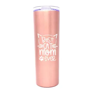 Best Cat Mom Ever 20 oz Rose Gold Skinny Tumbler for Cat Lovers
