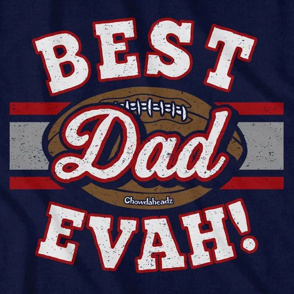 Best Dad Evah Football T-Shirt