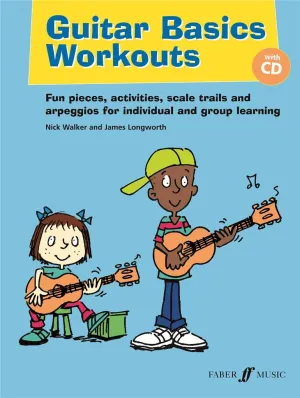 Guitar Basics Workouts - James Longworth / Nick Walker