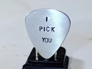 Guitar Pick with I Pick You in your choice of metals