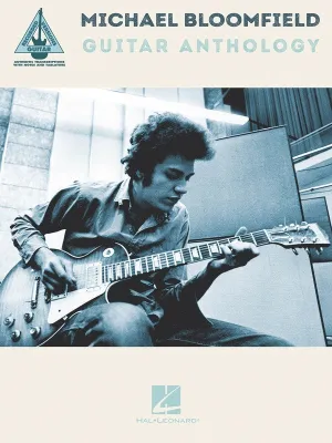 Michael Bloomfield Guitar Anthology