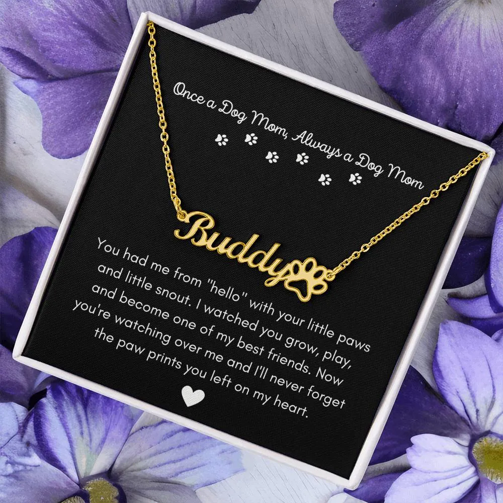 Once a Dog Mom Necklace
